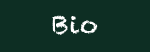 Bio